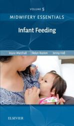 Midwifery Essentials: Infant Feeding : Volume 5