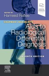 Chapman and Nakielny's Aids to Radiological Differential Diagnosis