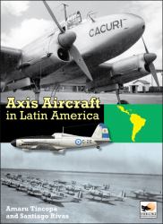 Axis Aircraft in Latin America