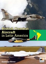 British Combat Aircraft in Latin America