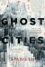 Ghost Cities