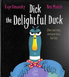 Dick the Delightful Duck (HB)