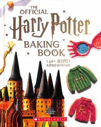 The Official Harry Potter Baking Book : 45 Recipes Inspired by the Films