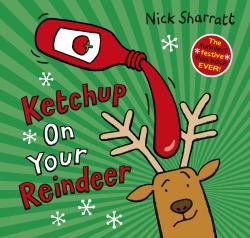 Ketchup on Your Reindeer (PB)