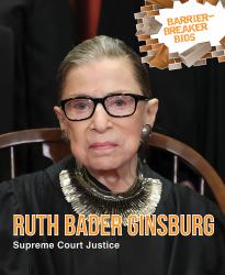 Ruth Bader Ginsburg : Supreme Court Justice