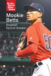 Mookie Betts : Baseball Record-Breaker