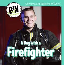 A Day with a Firefighter