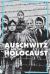 Auschwitz and the Holocaust