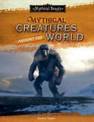 Mythical Creatures Around the World