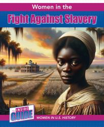 Women in the Fight Against Slavery