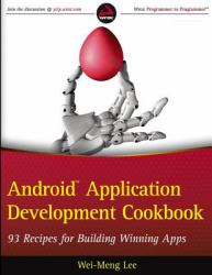 Android Application Development Cookbook: 93 Recipes for Building Winning Apps