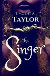 The Singer : Book One of the Last Singer