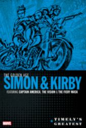 TIMELY's GREATEST: the GOLDEN AGE SIMON and KIRBY OMNIBUS