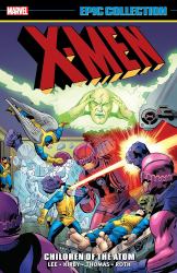 X-Men Epic Collection: Children of the Atom [new Printing 2]