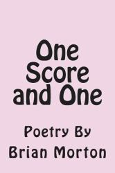 One Score and One : Poetry By