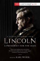 Lincoln : A President for the Ages