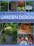 The Elements of Garden Design : A Source Book of Decorative Ideas to Transform the Garden