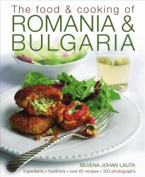 The Food and Cooking of Romania and Bulgaria