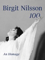 Birgit Nilsson: 100 : An Homage