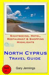 North Cyprus Travel Guide : Sightseeing, Hotel, Restaurant and Shopping Highlights