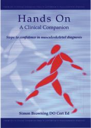 Hands on: a Clinical Companion : Steps to Confidence in Musculoskeletal Diagnosis