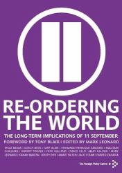 Re-Ordering the World : The Long-Term Implications of 11 September