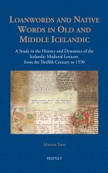 Loanwords and Native Words in Old and Middle Icelandic (12th C. - 1550) : A Study in the History and Dynamics of the Icelandic Medieval Lexicon