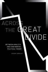 Across the Great Divide : Between Analytic and Continental Political Theory