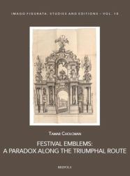 Festival Emblems : A Paradox along the Triumphal Route