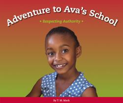 Adventure to Ava's School : Respecting Authority