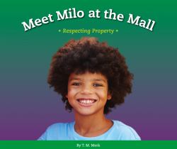 Meet Milo at the Mall : Respecting Property