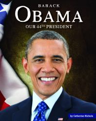 Barack Obama : Our 44th President