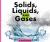 Solids, Liquids, and Gases