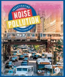 Investigating Noise Pollution