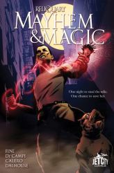 Mayhem and Magic : The Graphic Novel