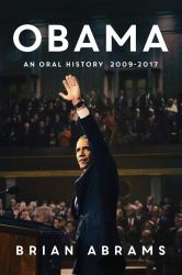 Obama : An Oral History