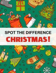 Spot the Difference - Christmas! : A Fun Search and Find Books for Children 6+