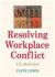 Win Win Resolving Workplace Conflict : 12 Stories