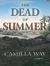 The Dead of Summer