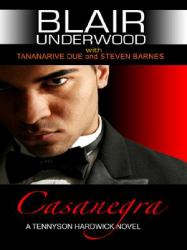 Casanegra : A Tennyson Hardwick Novel