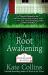 A Root Awakening