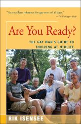 Are You Ready? : The Gay Man's Guide to Thriving at Midlife