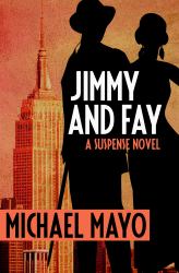 Jimmy and Fay : A Suspense Novel