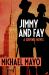 Jimmy and Fay : A Suspense Novel