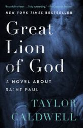 Great Lion of God : A Novel about Saint Paul