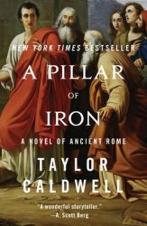 A Pillar of Iron : A Novel of Ancient Rome