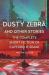 Dusty Zebra : And Other Stories