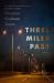 Three Miles Past : Stories