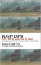 Planet Earth : The Latest Weapon of War