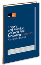 Theory and Practice of Credit Risk Modelling